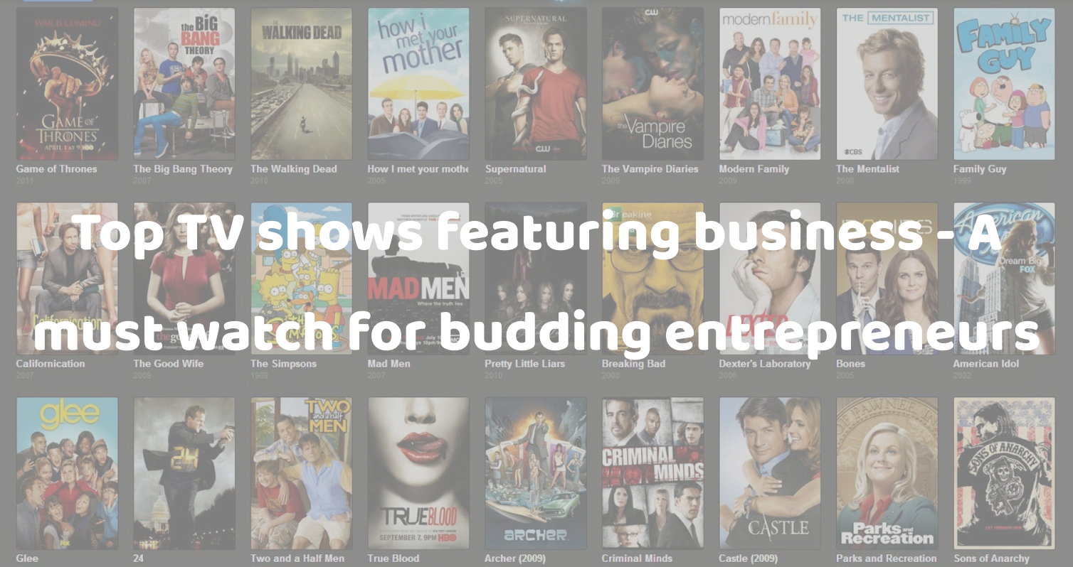 Frankart global Top TV shows featuring business - A must watch for budding entrepreneurs